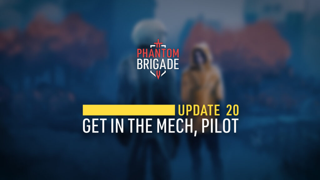 phantom brigade patch notes phantom brigade patch notes